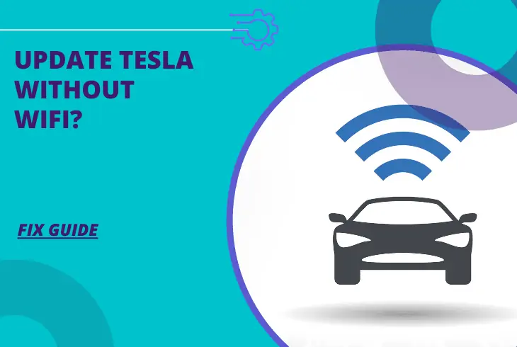How To Update Tesla Without WiFi? - Complete Guide 1 how to update tesla without WiFi