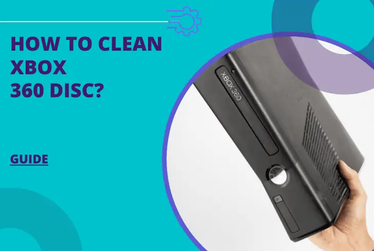 how to clean xbox 360 disc
