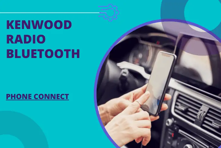 how to connect phone to Kenwood radio Bluetooth