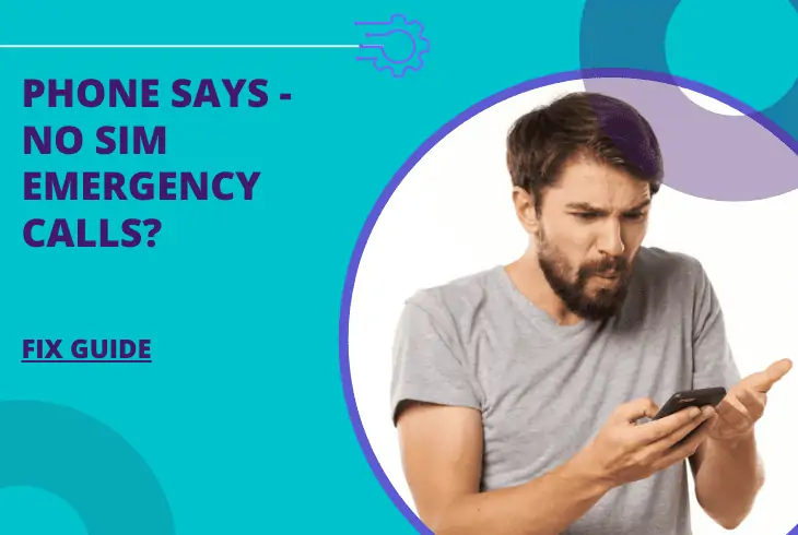my phone says no sim card emergency calls only