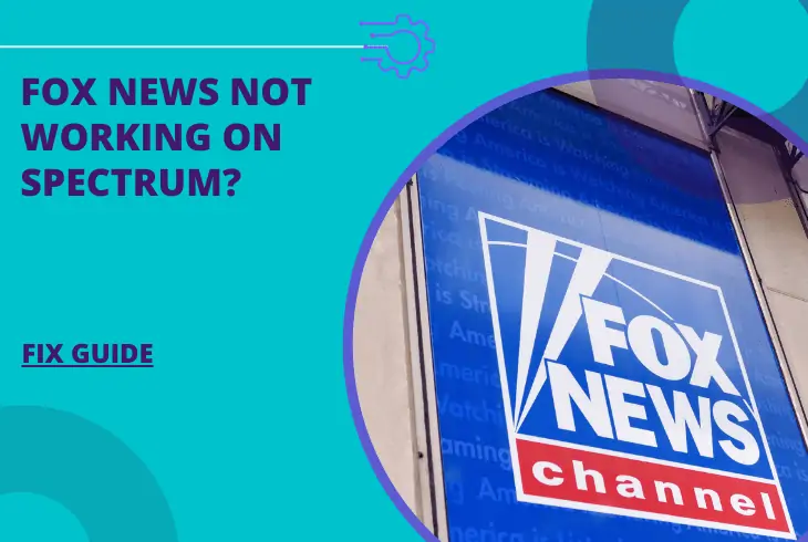 why is fox news not working on spectrum