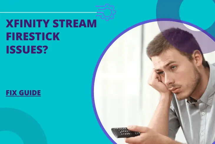 xfinity stream won't work on firestick