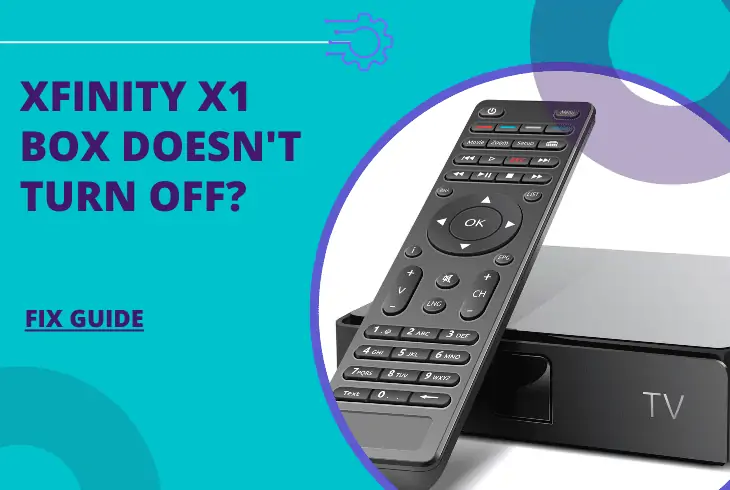 xfinity x1 box doesn't turn off