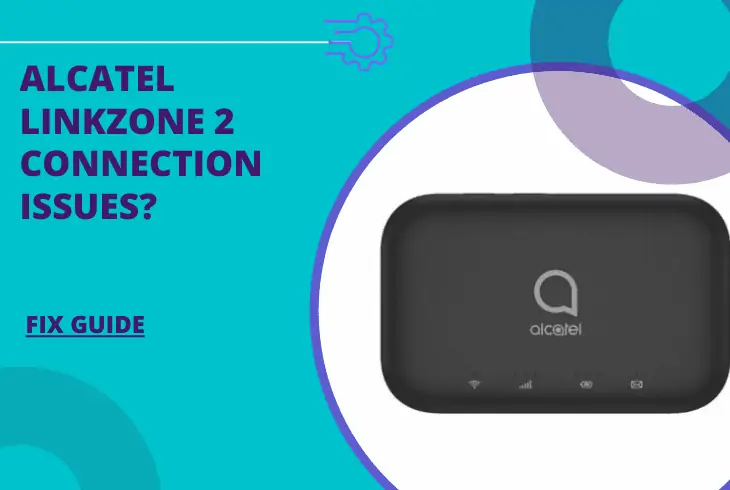 alcatel linkzone 2 not connecting to internet