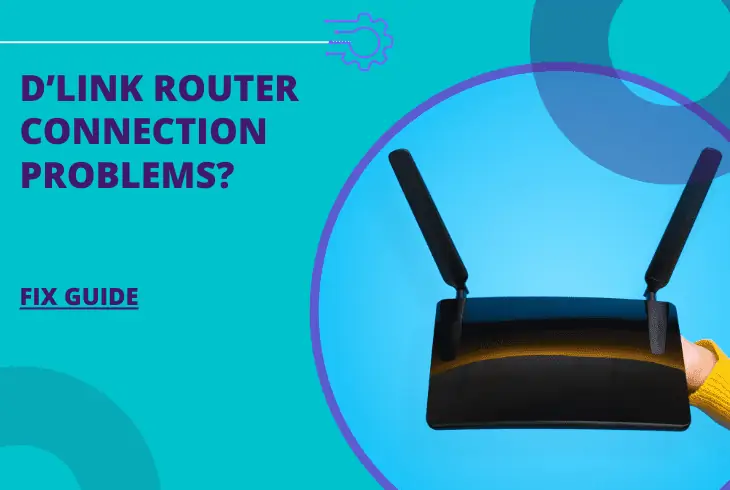 why is my d'link router not connecting to the internet
