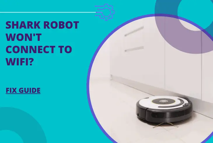 why won't my shark robot connect to wifi