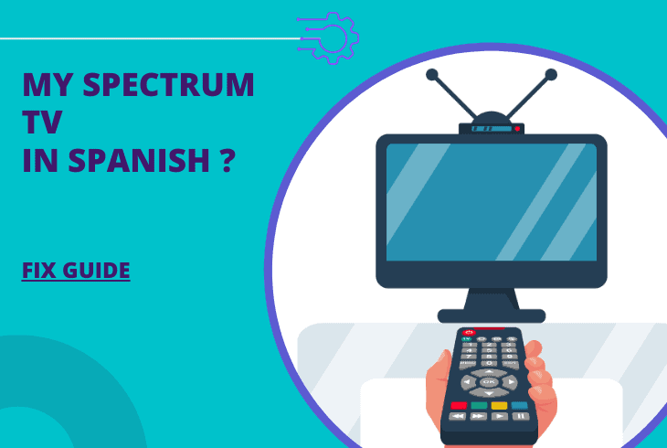 why is my tv in spanish spectrum