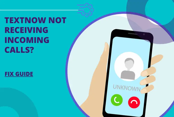 textnow not receiving incoming calls