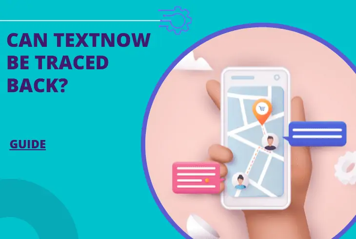 can textnow be traced back to your phone