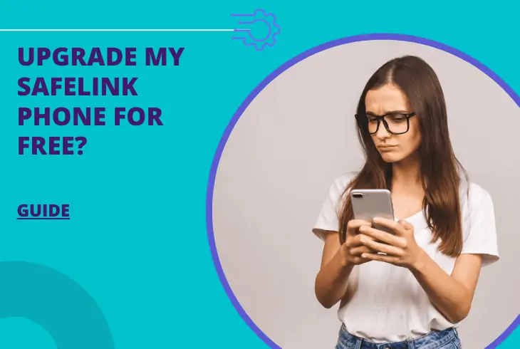 how can i upgrade my safelink phone for free