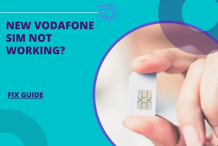 new vodafone sim not working