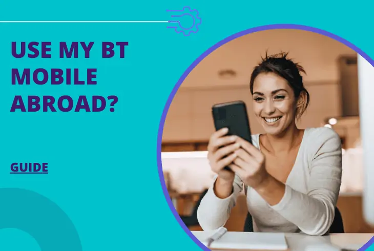 can i use my bt mobile abroad