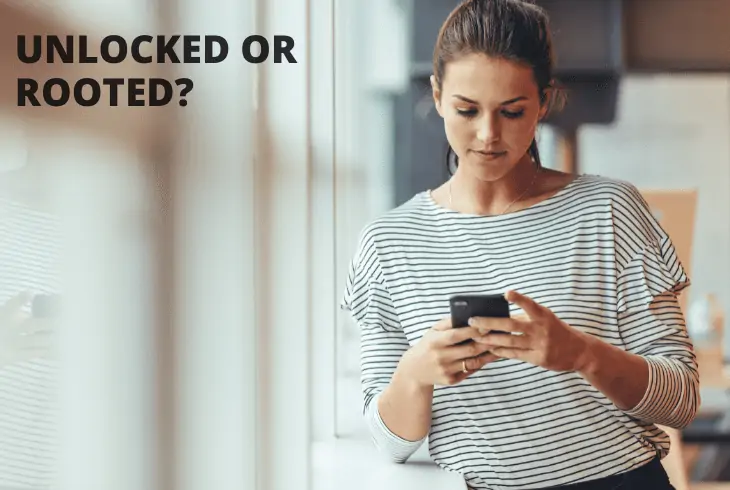 unlocked or rooted