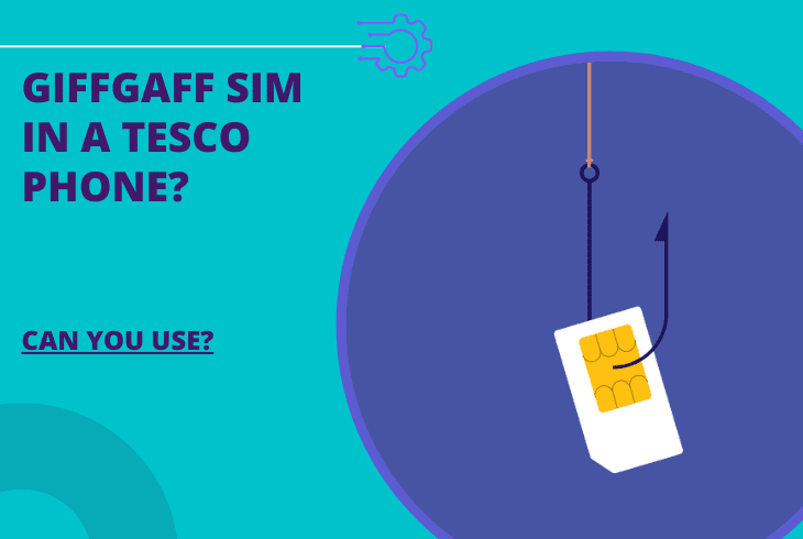 can you put a giffgaff sim in a tesco phone