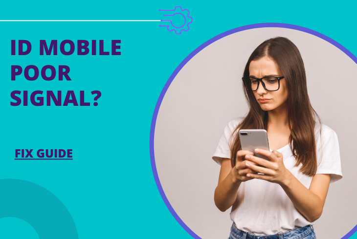 How to Fix iD Mobile Poor Signal? – Complete Fix Guide 1 id mobile poor signal