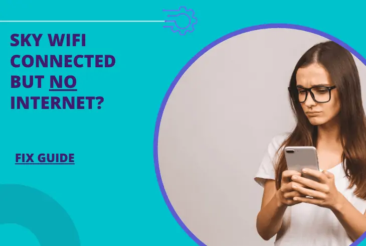 sky wifi connected but no internet