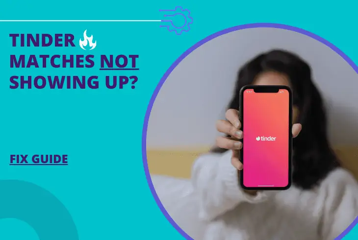 tinder matches not showing up