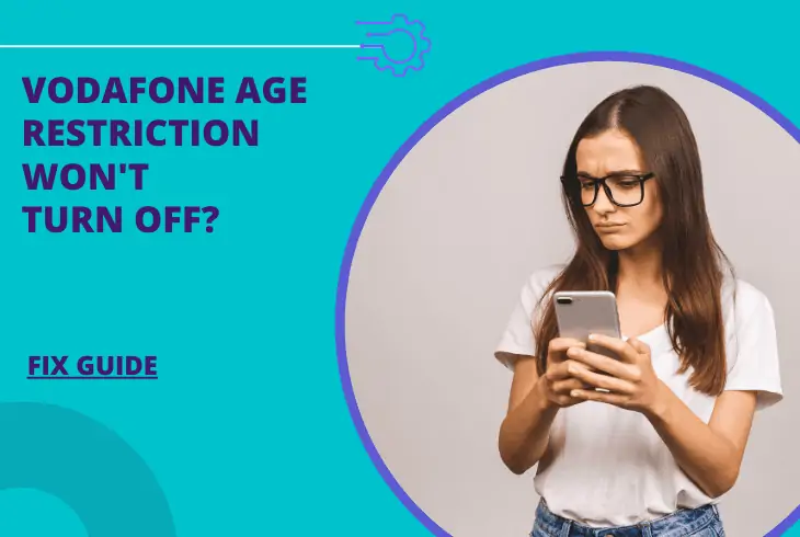 vodafone age restriction won't turn off