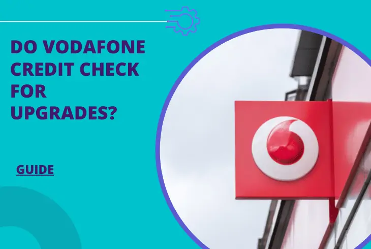 do vodafone credit check for upgrades