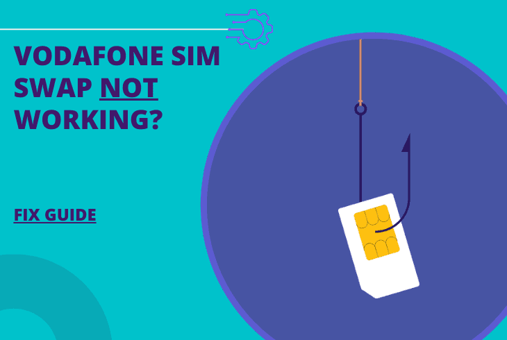 vodafone sim swap not working