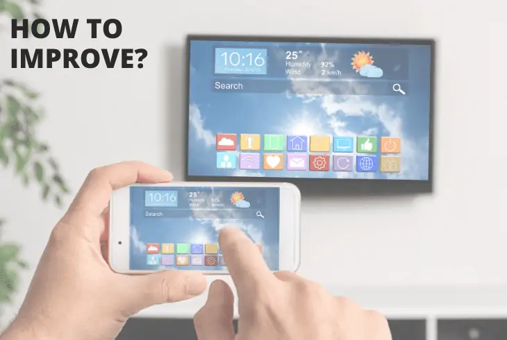 improve screen mirroring quality