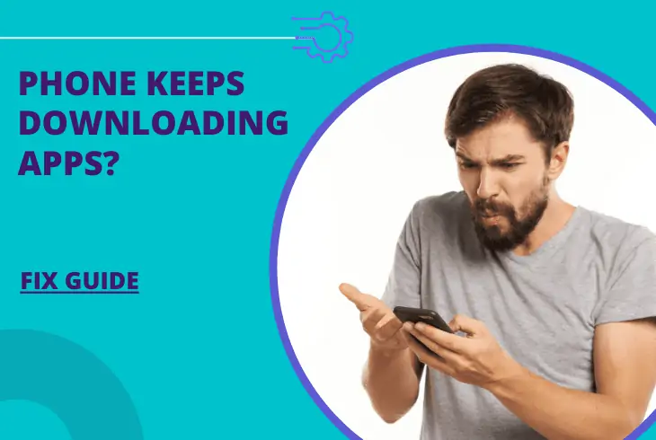 phone keeps downloading apps
