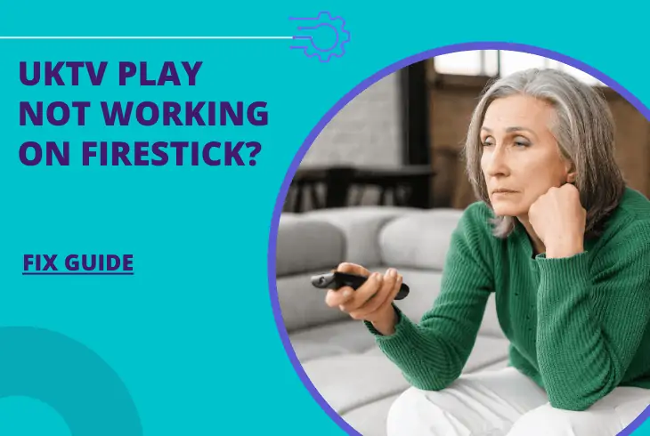 uktv play not working on firestick