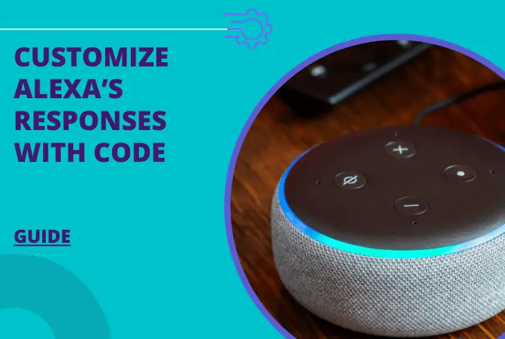 how to customize alexa's responses with code