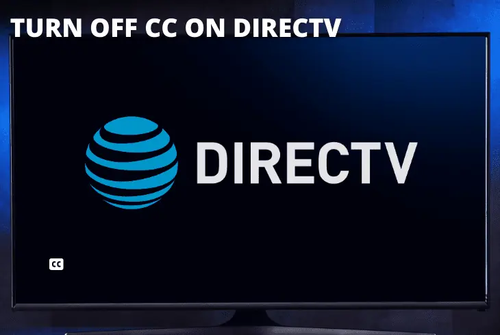 turn off cc on directv