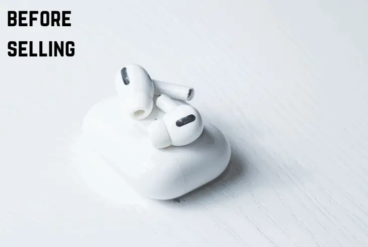 before selling airpods pro
