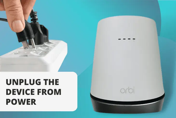 unplug orbi device
