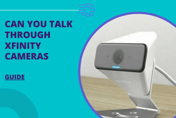 can you talk through xfinity cameras