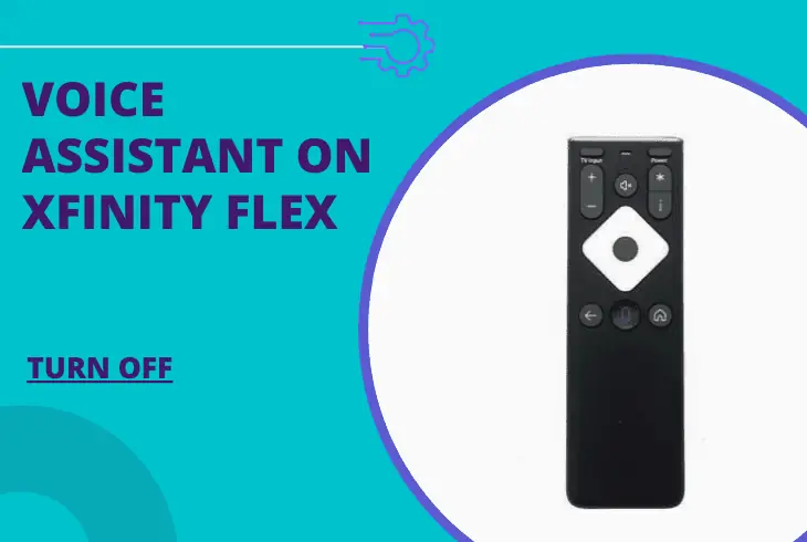 How To Turn Off Voice Assistant on Xfinity Flex? – Complete Guide 1 how to turn off voice assistant on Xfinity Flex