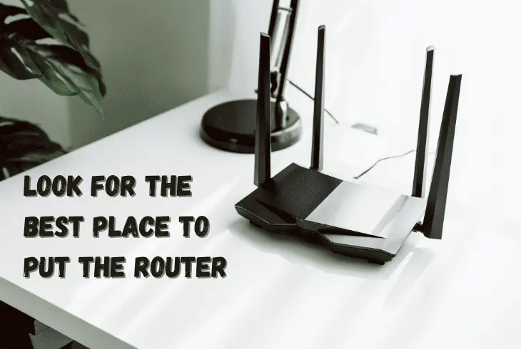 improve the position of the router