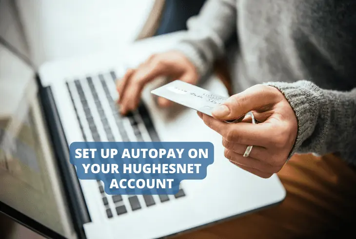 setup autopay on your hughesnet account