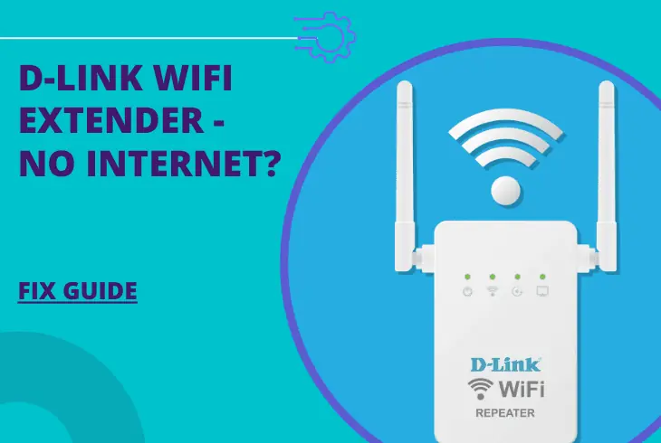 d-link wifi extender connected but no internet