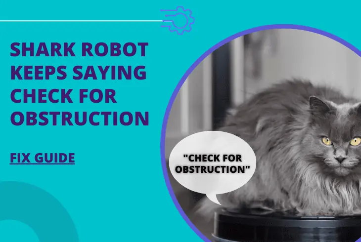 shark robot keeps saying check for obstruction