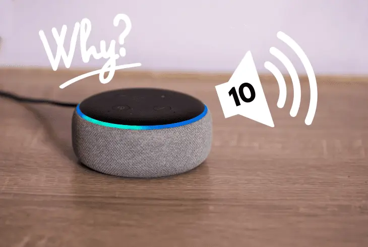 why make alexa volume louder than 10