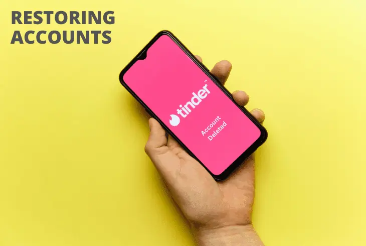 restoring deleted tinder account