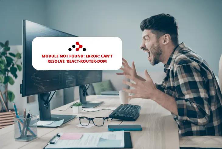 more about can’t resolve ‘react-router-dom’
