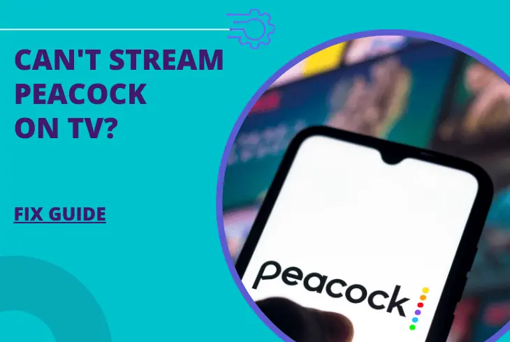why can't i stream peacock to my tv