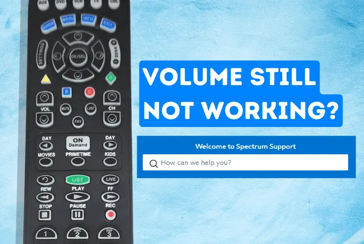 spectrum remote volume is still not working