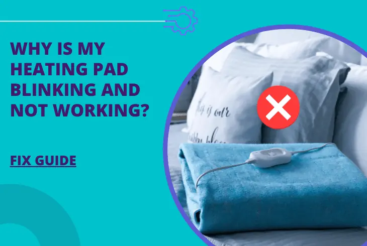 why is my heating pad blinking and not working