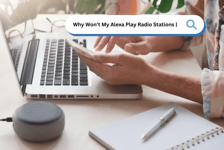 why won't my alexa play radio stations