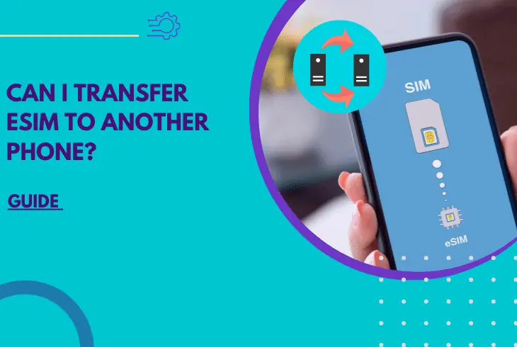 can i transfer esim to another phone