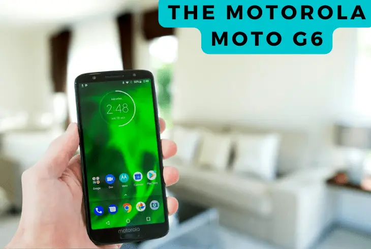 a motorola moto g6