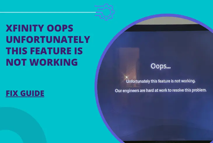 xfinity oops unfortunately this feature is not working