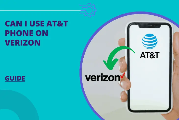 can i use an at&t phone on verizon