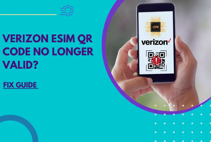 verizon esim qr code no longer valid