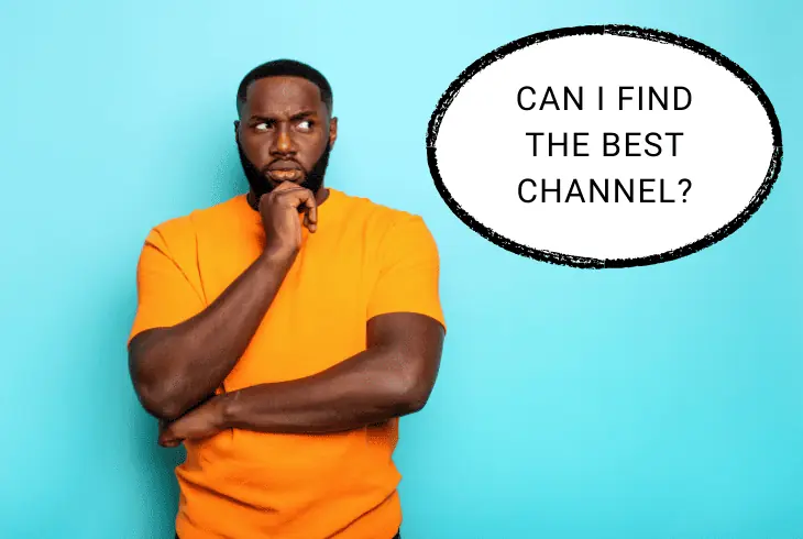 can you find the best channel